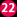 22