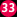 33